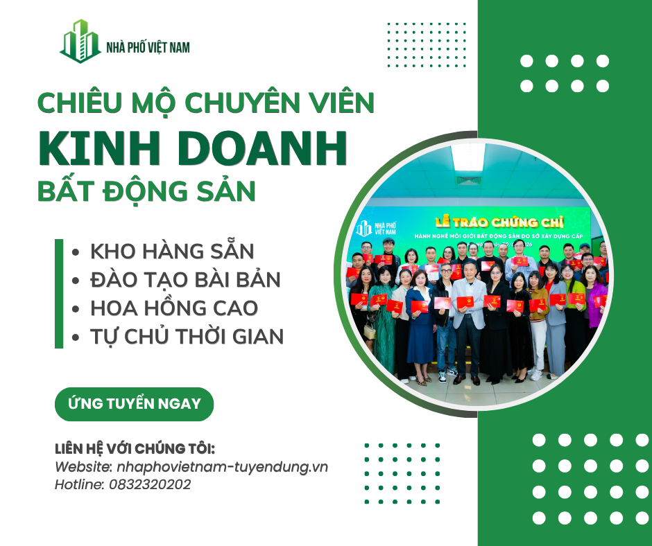 Chiêu Mộ Chuyên Viên Kinh Doanh Lĩnh Vực Bất Động Sản